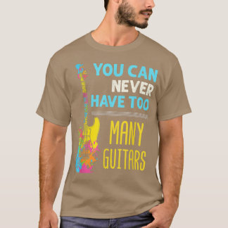 Camiseta Guitar Player Hoarder Electric Bass Too Many Guita