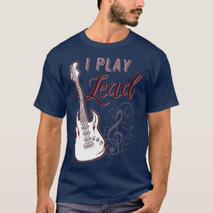Camiseta Guitar Player I Play Lead Musical Notes Guitar Mus