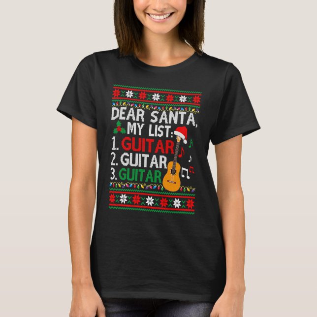 Camiseta Guitar Player Musician  Christmas List  Ugly (Anverso)