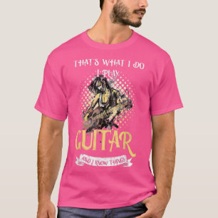 Camiseta Guitar Player Saying Guitarist I Play Guitar And K
