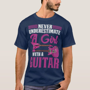 Camiseta Guitarist Women Never Underestimate A Girl With A 