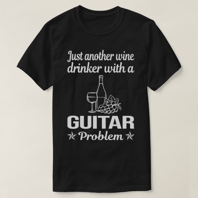Camiseta Guitarista de guitarra de bebedor de vino gracioso (Diseño del anverso)
