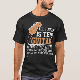 Camiseta Guitarista Guitarista Guitarista Gracioso Necesito