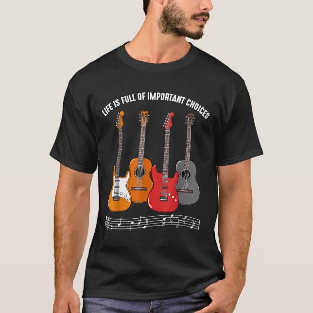 Camiseta Guitarista - La vida está llena de decisiones impo (Anverso)