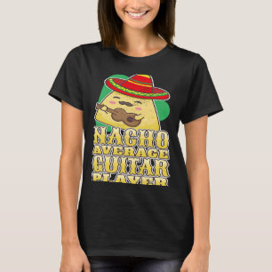 Camiseta Guitarista mexicano Nacho guitarrista promedio