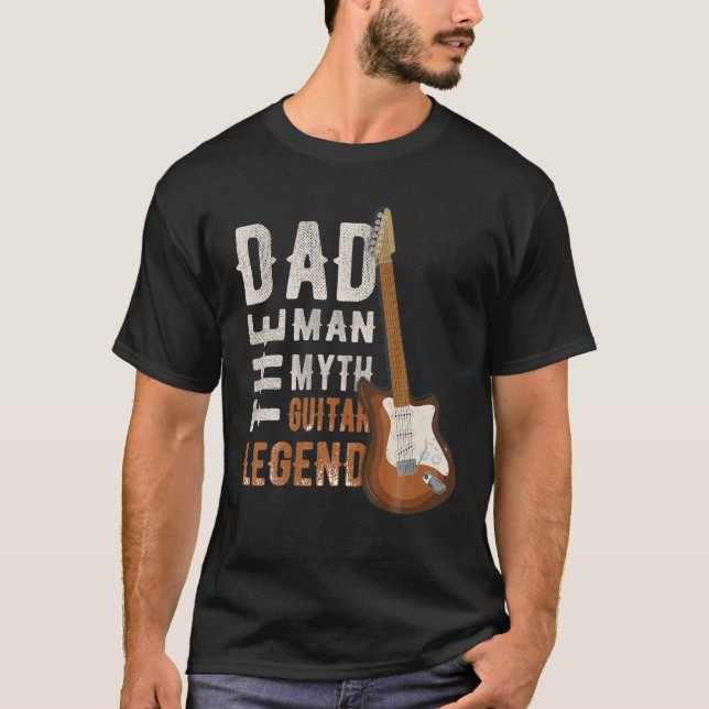 Camiseta Guitarista. Papá El Hombre, Mito, Leyenda De Guita (Anverso)