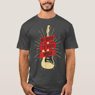 Camiseta Guitarra divertida sé buena con tu música vintage 