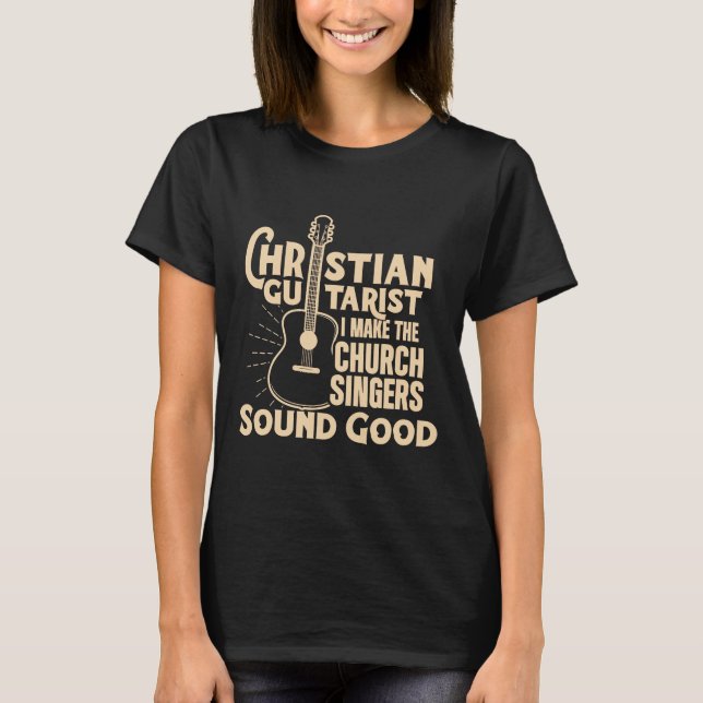 Camiseta Guitarra - Guitarista Cristiano Sonido Buen Trabaj (Anverso)