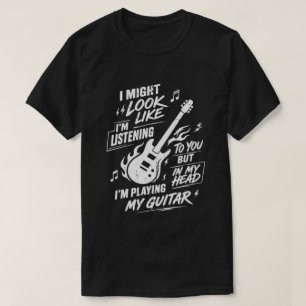 Camiseta Guitarra personalizada Podría parecer que estoy es