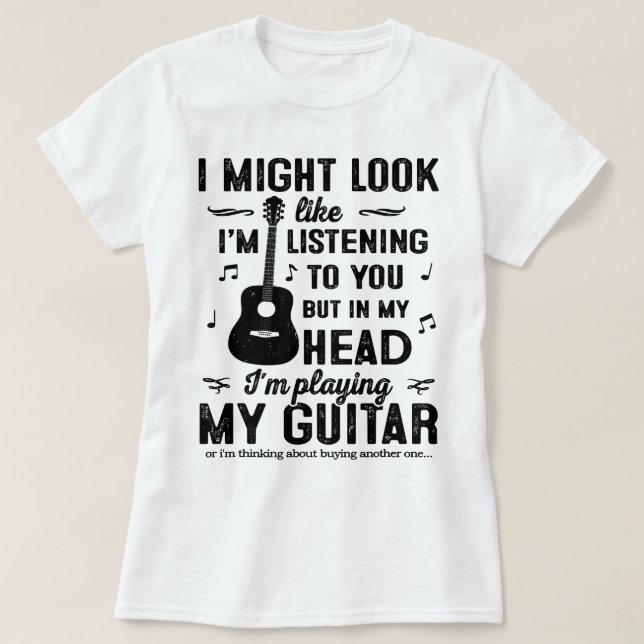 Camiseta Guitarra, podría parecerme a que te escuche, pero (Diseño del anverso)