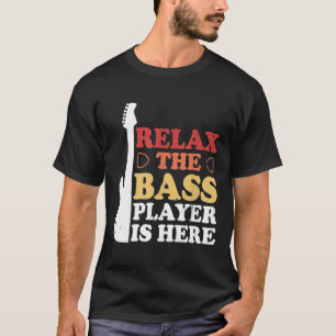 Camiseta Guitarra Tema Relax El Bass Player Está Aquí