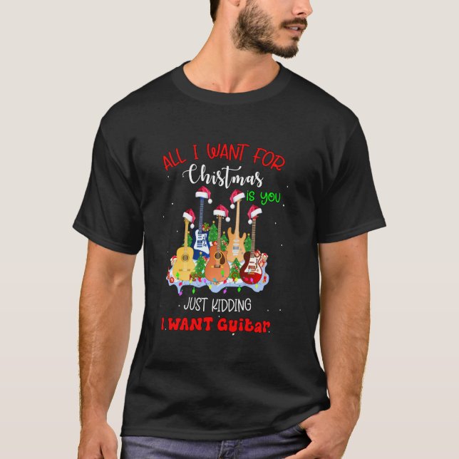 Camiseta Guitarra Todo Lo Que Quiero Para Los Navidades Es  (Anverso)