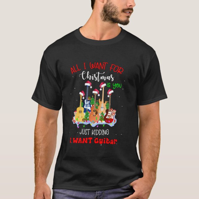 Camiseta Guitarra Todo Lo Que Quiero Para Los Navidades Es  (Anverso)
