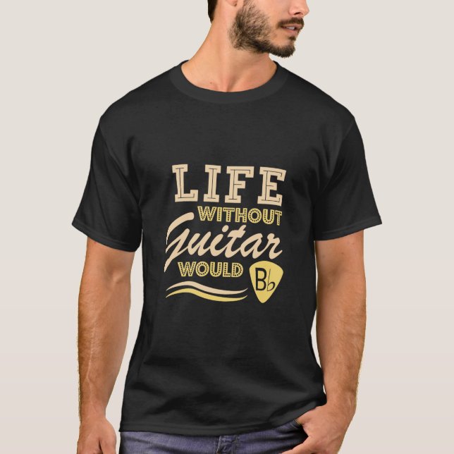 Camiseta Guitarra: Una Vida Graciosa Sin Guitarra Sería Pla (Anverso)