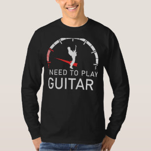 Camiseta Guitarra: Vacía, necesito tocar guitarra para