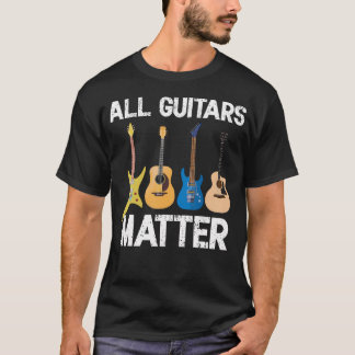 Camiseta Guitarrista Divertido Toca la Guitarra Todas las G