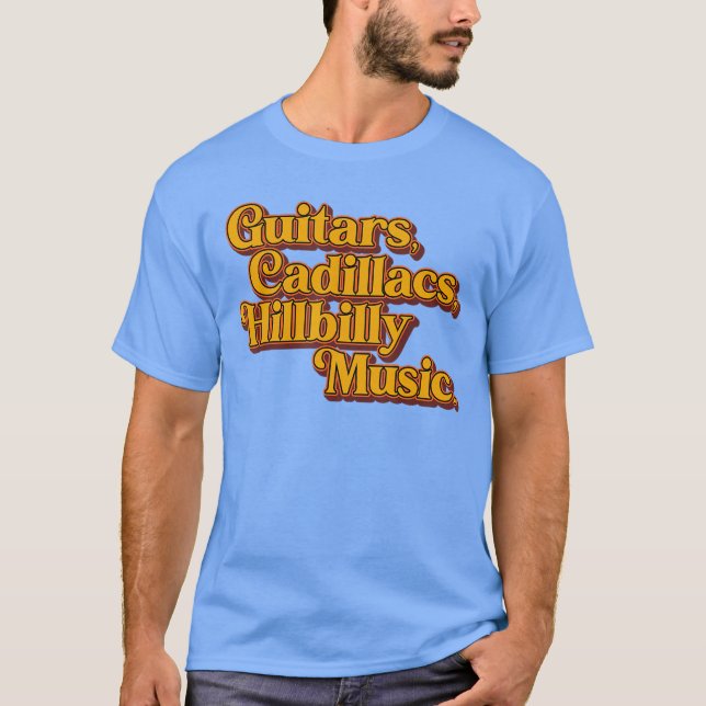 Camiseta Guitars Cadillacs Hillbilly Music Apparel girl gir (Anverso)