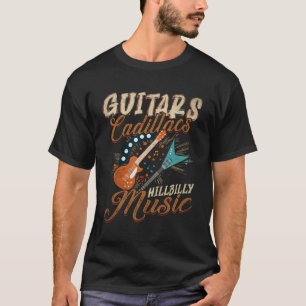 Camiseta Guitars Cadillacs Hillbilly Music - Canciones camp