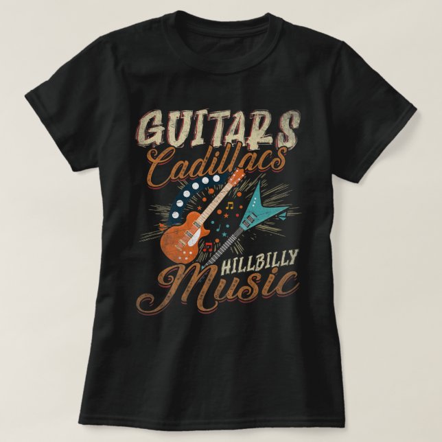 Camiseta Guitars Cadillacs Hillbilly Music - Canciones de c (Diseño del anverso)