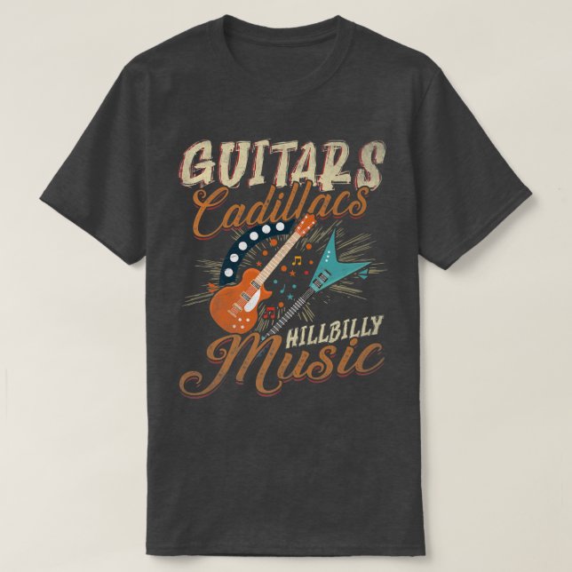 Camiseta Guitars Cadillacs Hillbilly Music - Country songs  (Diseño del anverso)