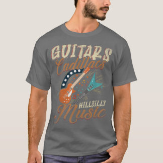 Camiseta Guitars Cadillacs Hillbilly MusicCountry canciones