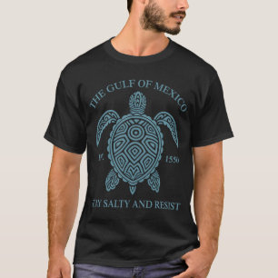 Camiseta Gulf Of Mexico ESTD 1550 Stay Salty And Resist