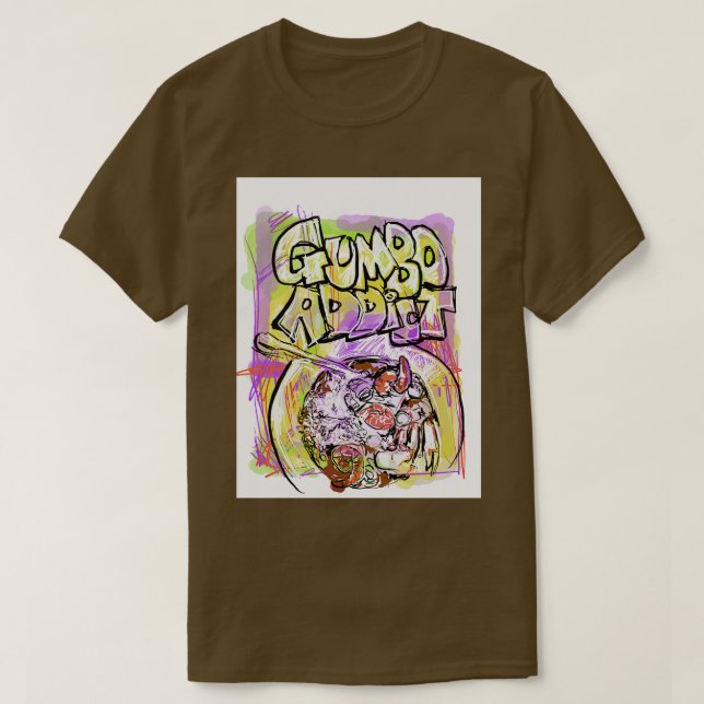 Camiseta Gumbo adicto a TShirt (Diseño del anverso)