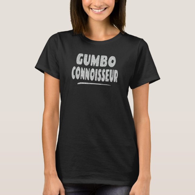 Camiseta Gumbo Connoisseur - Amante de la comida cajún (Anverso)