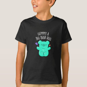 Camiseta Gummy A Big Bear Hug Funny Candy Pun Dark BG