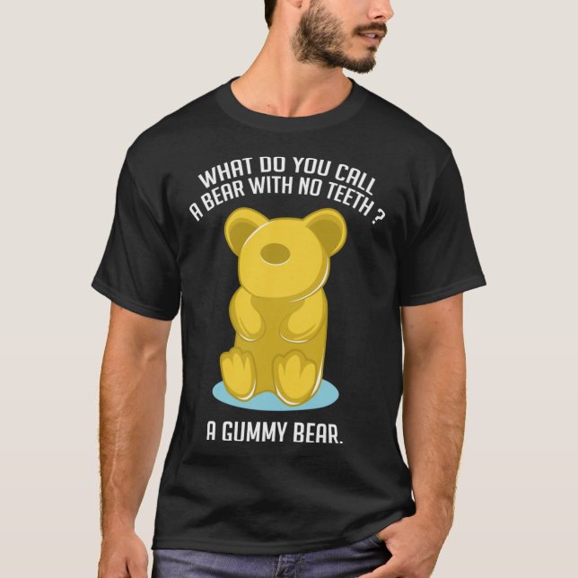 Camiseta Gummy Bear Funny Foodie and Funny Person (Anverso)