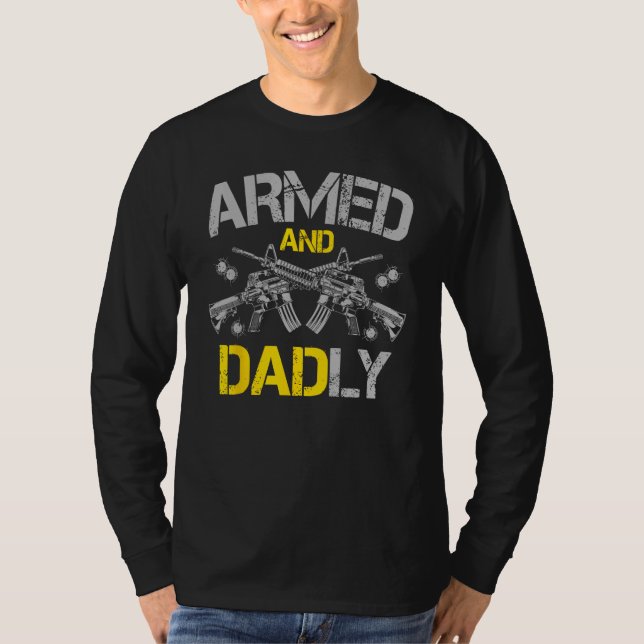 Camiseta Gun American Flag  Armed And Dadly  Deadly Fathers (Anverso)
