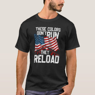 Camiseta Gun American Flag Colors Don't Run They Reload