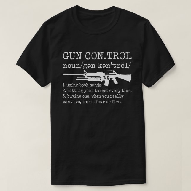 Camiseta Gun Control de armas Definición divertida (Diseño del anverso)