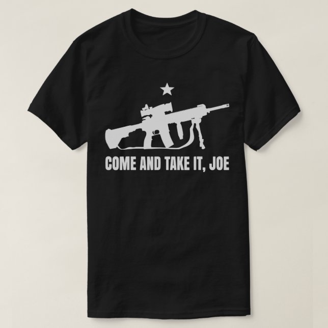 Camiseta Gun Rights Supporter AR15 come and take it joe 2A  (Diseño del anverso)