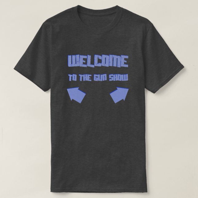 Camiseta Gun Show T-Shirt (Diseño del anverso)