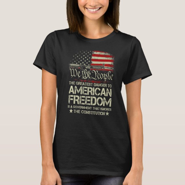 Camiseta Gun USA Flag American Freedom Funny Government Wom (Anverso)
