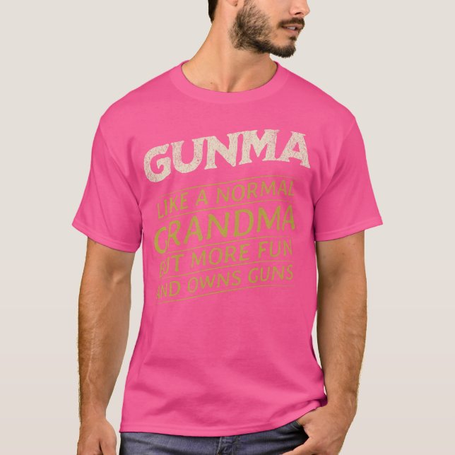 Camiseta Gunma Como Una Abuela Normal Pero Más Diversión Y  (Anverso)