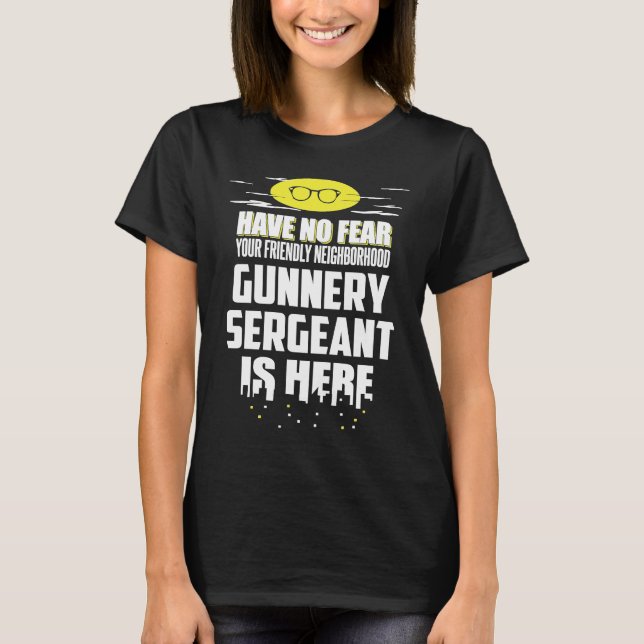 Camiseta Gunnery Sergeant Have No Fear (Anverso)
