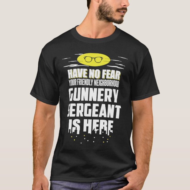 Camiseta Gunnery Sergeant Have No Fear (Anverso)
