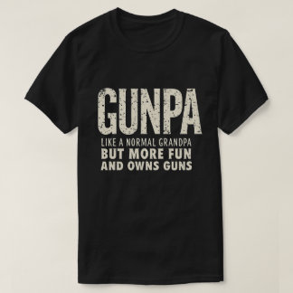 Camiseta GUNPA es como un abuelo normal pero más divertido