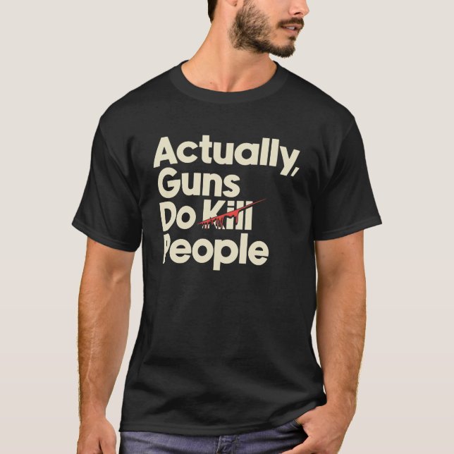 Camiseta Guns Kill People (Anverso)