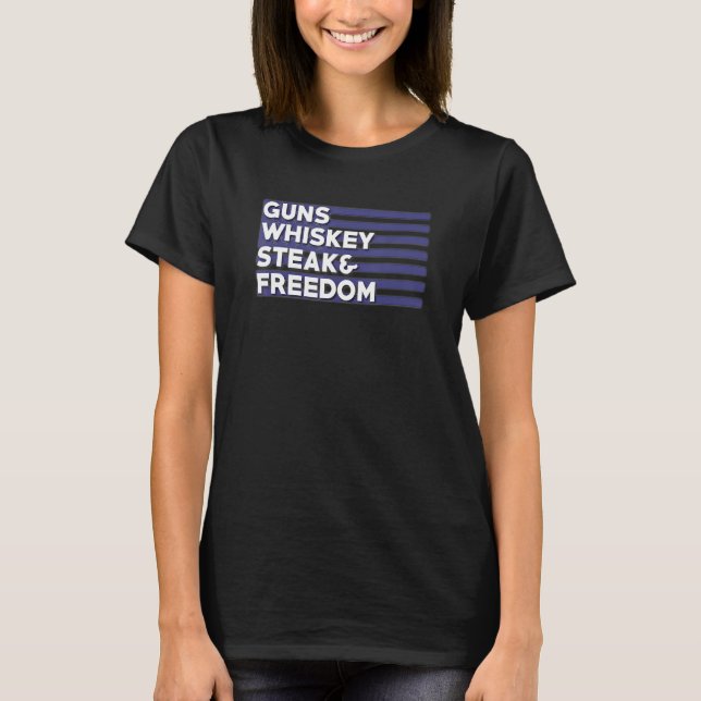 Camiseta Guns Steak Whiskey Steak Y Libertad Bandera Estado (Anverso)