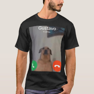 Camiseta Gustavo El Perro Está Llamando Meme Divertido Gen