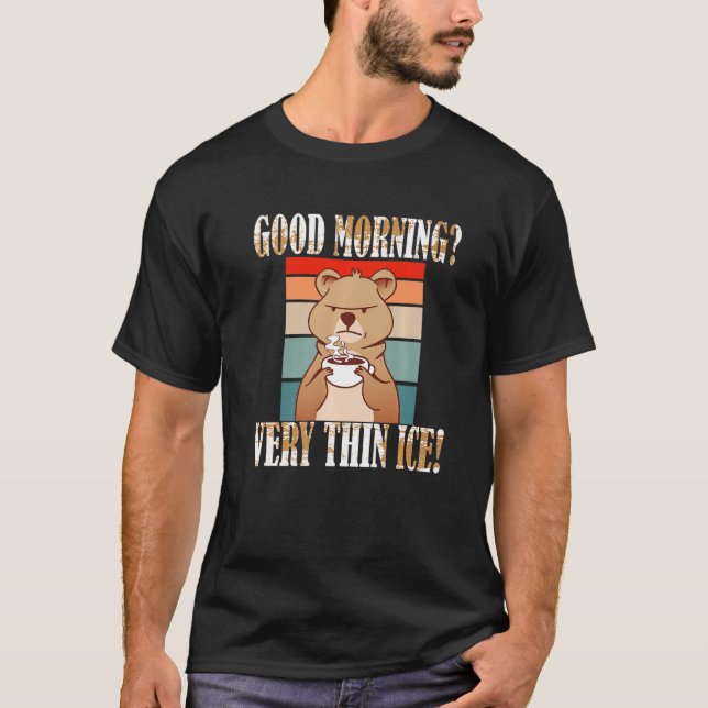 Camiseta Guten Morgen Ganz Dünnes Eis Morgenmuffel Diciendo (Anverso)
