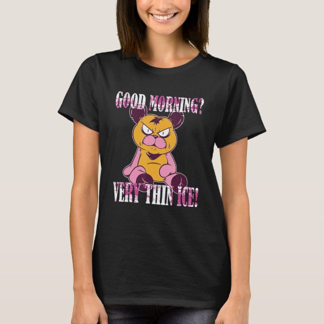 Camiseta Guten Morgen Very thin ice  Morgenmuffel Teddy Bea (Anverso)