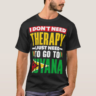 Camiseta Guyana Bandera guyanesa de Guyana No Necesito Tera