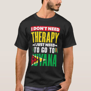 Camiseta Guyana Guyanés Bandera de Guyana No Necesito Terap