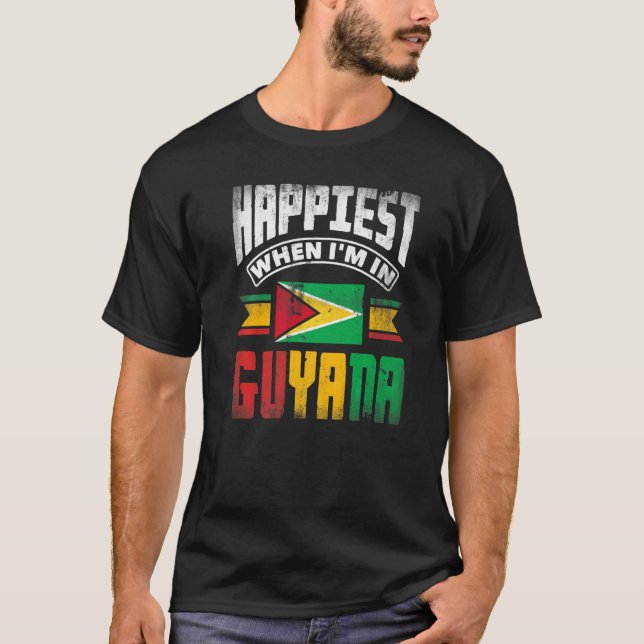 Camiseta Guyana Guyanese Guyana Flag Happiest When Im In Gu (Anverso)