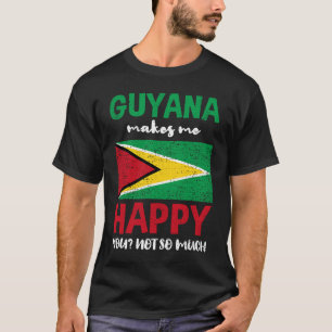 Camiseta Guyana me hace feliz no tanto cosquilleo