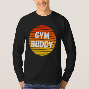 Camiseta Gym Buddy Fitness Workout Friend Weightlifter Body